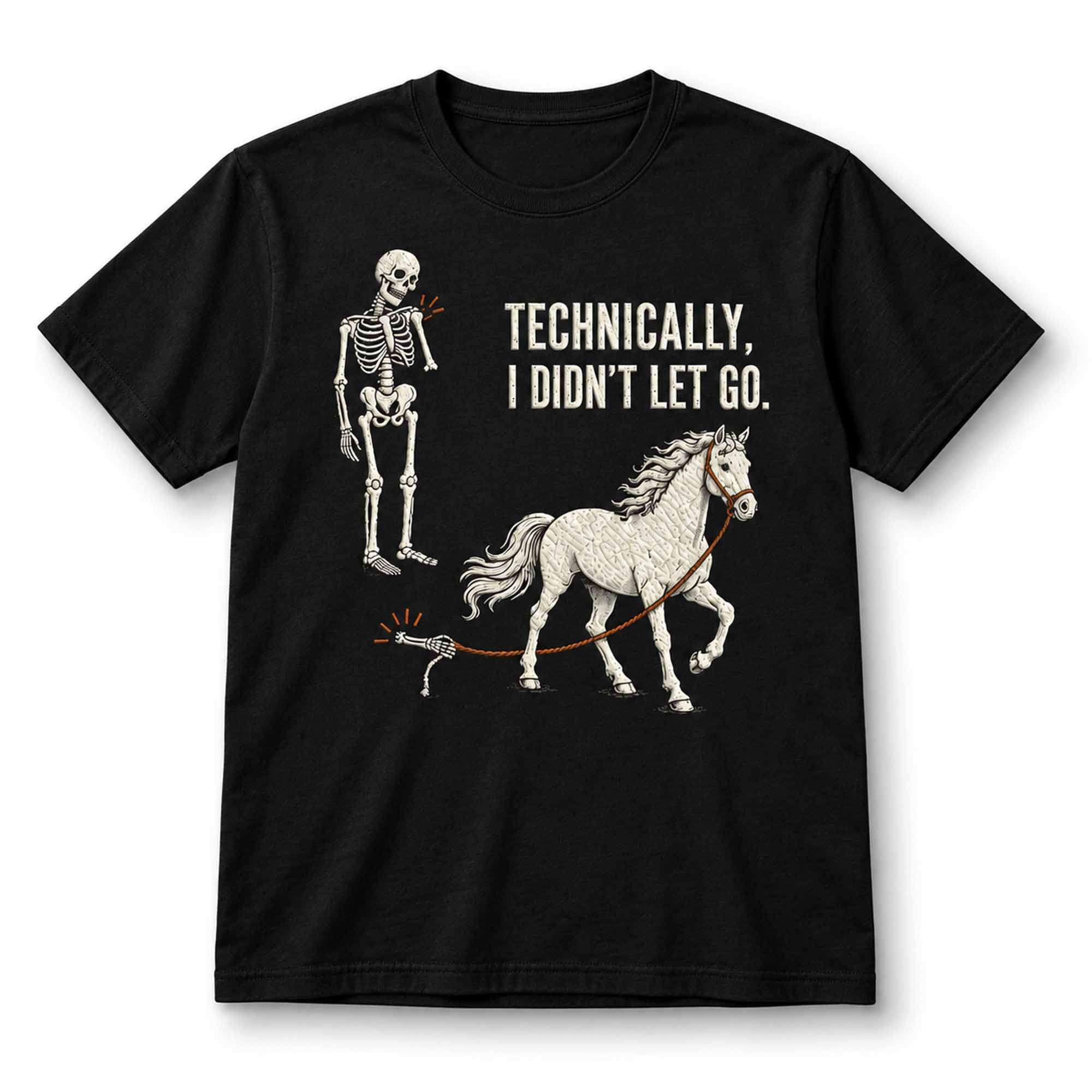 2026 Skeleton Technically I Didn't Let Go T-Shirt Funny Halloween Shirt Gift For Friends 2026 Skeleton Technically I Didn't Let Go T-Shirt Funny Halloween Shirt Gift For Friends