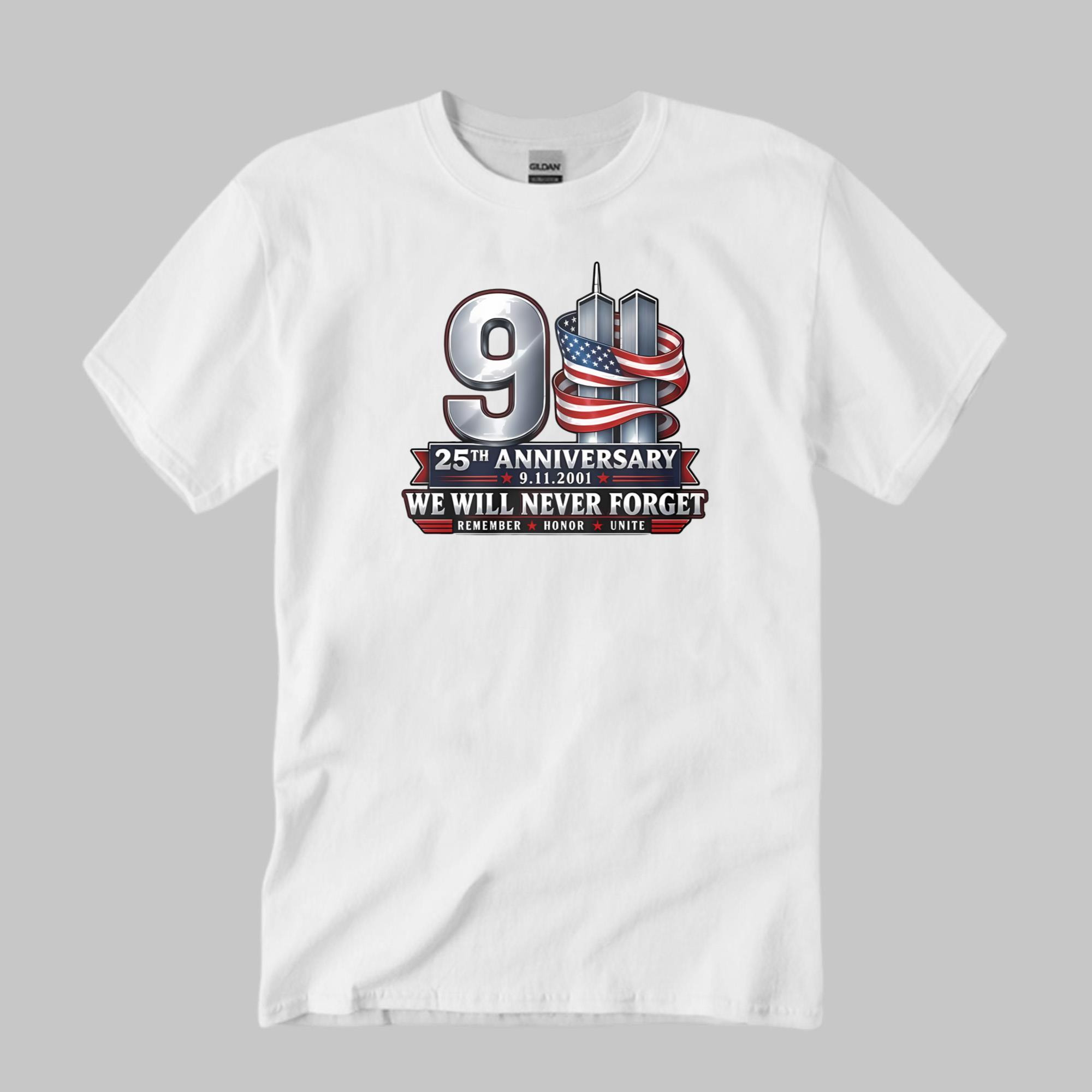 25th Anniversary 9-11 We Will Never Forget Shirt 25th Anniversary 9-11 We Will Never Forget Shirt