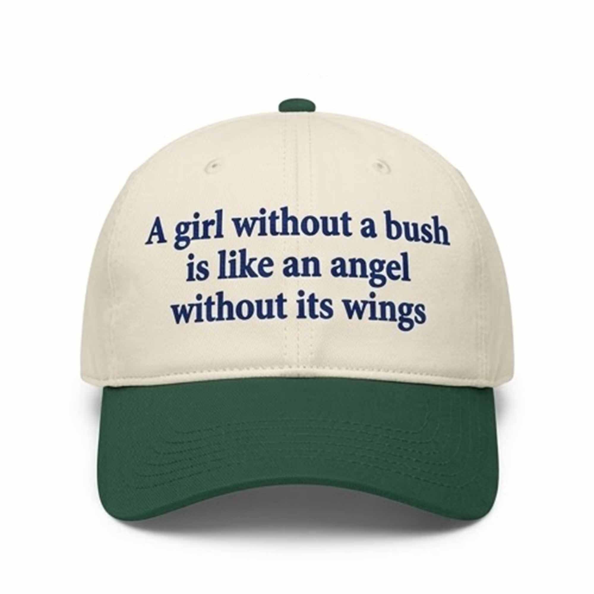 A Girl Without A Bush Is Like Angel Without Its Wings Hat
