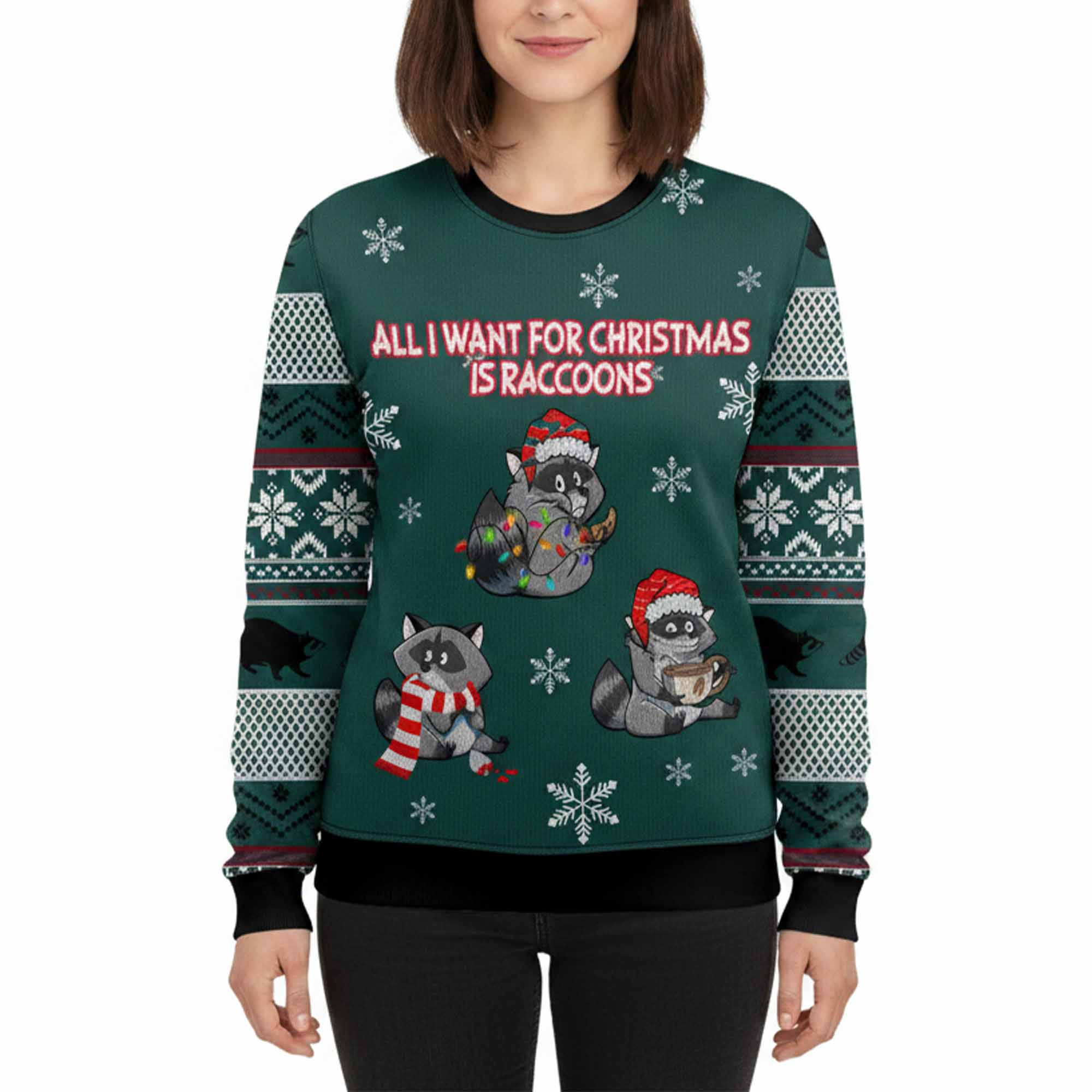 All I Want For Christmas Is Raccoons Ugly Christmas Sweater All I Want For Christmas Is Raccoons Ugly Christmas Sweater