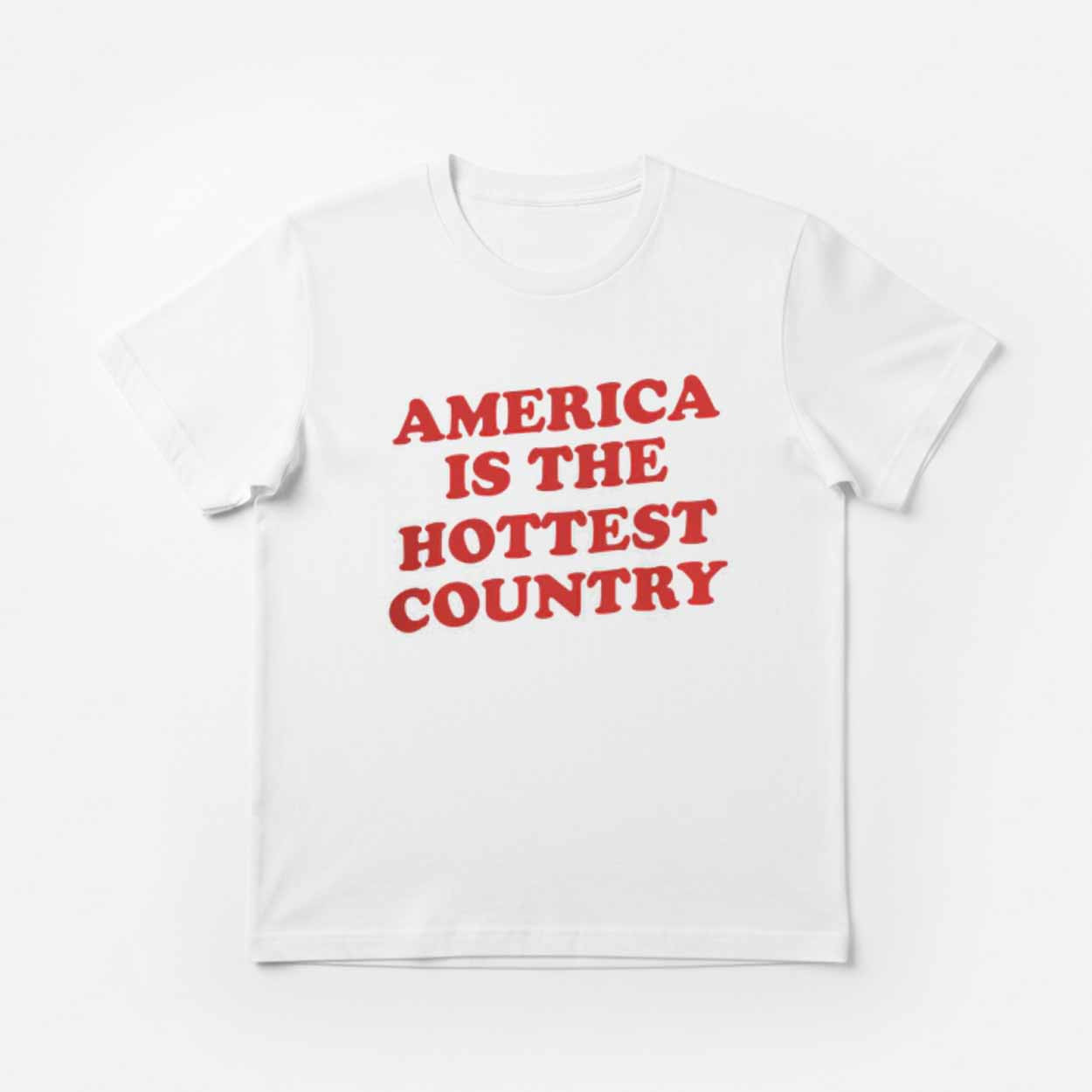 America Is The Hottest Country Shirt
