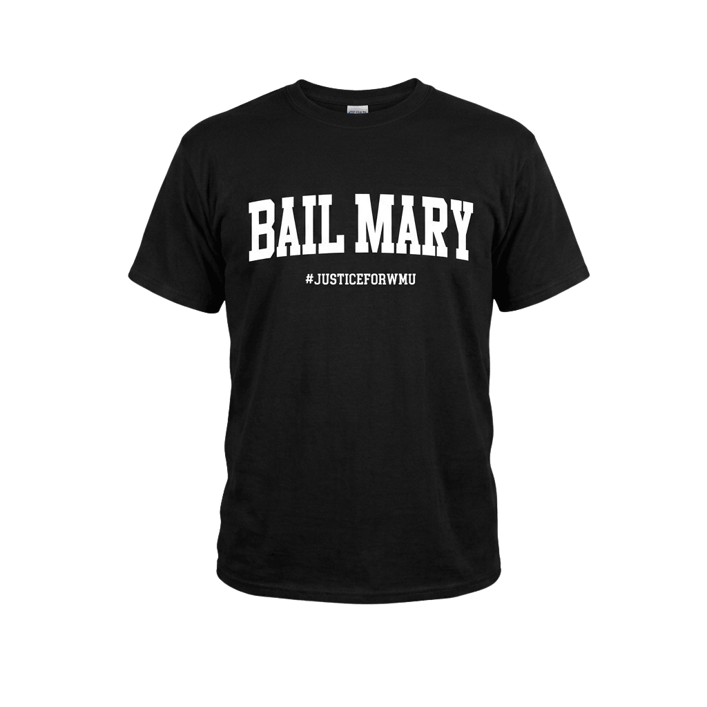 Bail Mary Justice For WMU Shirt Black Funny Shirt Gift For Football Lovers Bail Mary Justice For WMU Shirt Black Funny Shirt Gift For Football Lovers