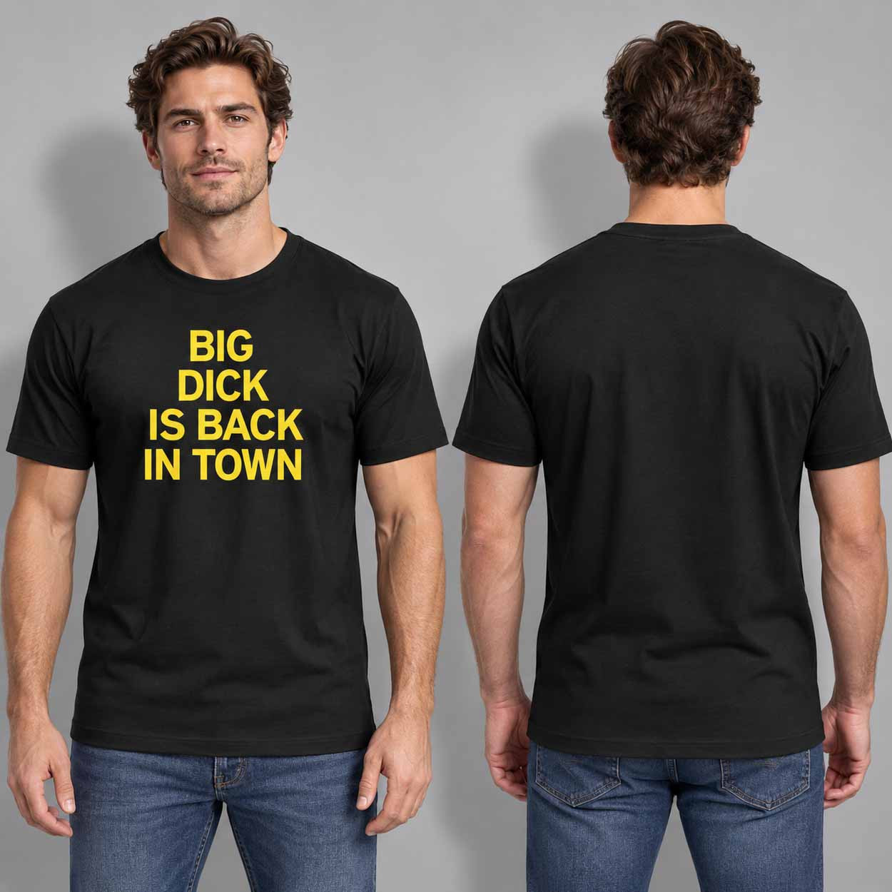 Big Dick Is Back In Town Shirt Funny Adult Humor T-Shirt Gift For Brothers Big Dick Is Back In Town Shirt Funny Adult Humor T-Shirt Gift For Brothers