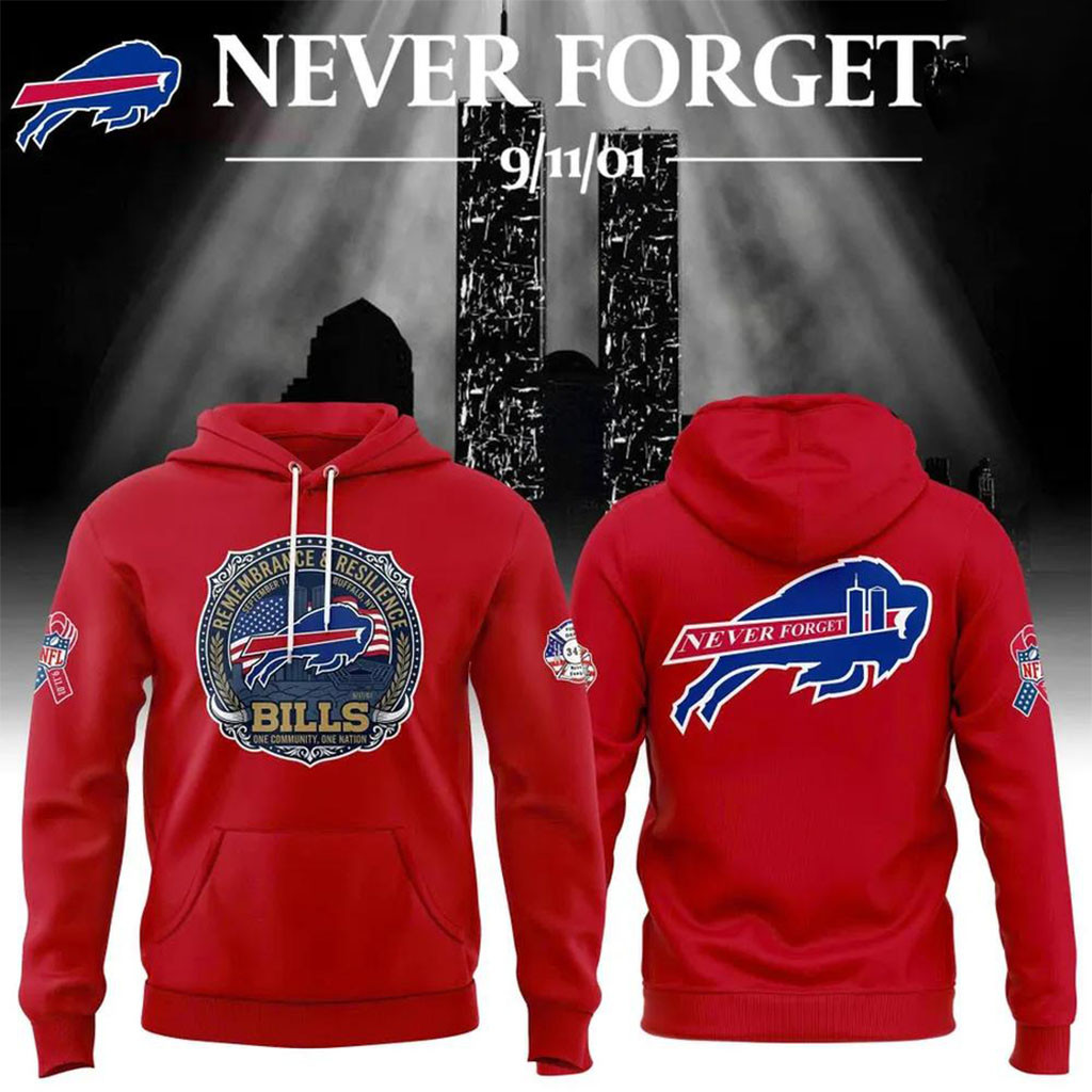 Buffalo Bills Football 9 11 Never Forget Hoodie Buffalo Bills Merch Gift For Football Lovers Buffalo Bills Football 9 11 Never Forget Hoodie Buffalo Bills Merch Gift For Football Lovers