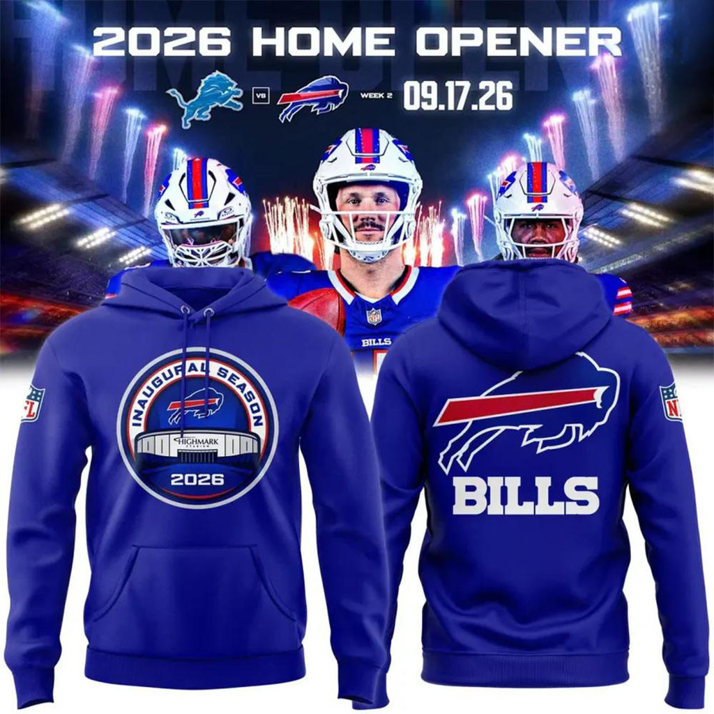 Buffalo Bills Highmark Stadium Inaugural Season 2026 Our New Home Hoodie Bills Merch Fan Gifts