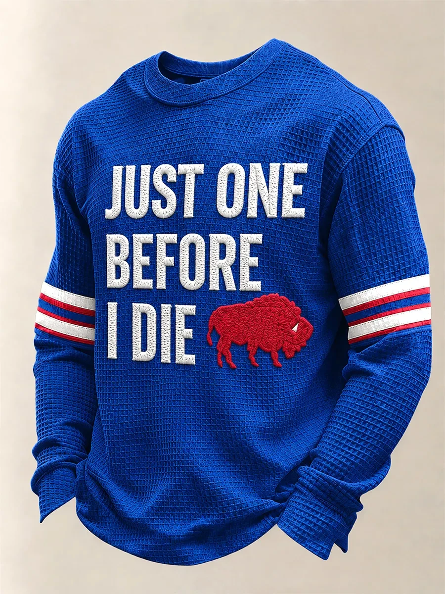 Buffalo Bills Merch Just One Before I Die Long Sleeve Shirt Buffalo Football Gift For Game Day