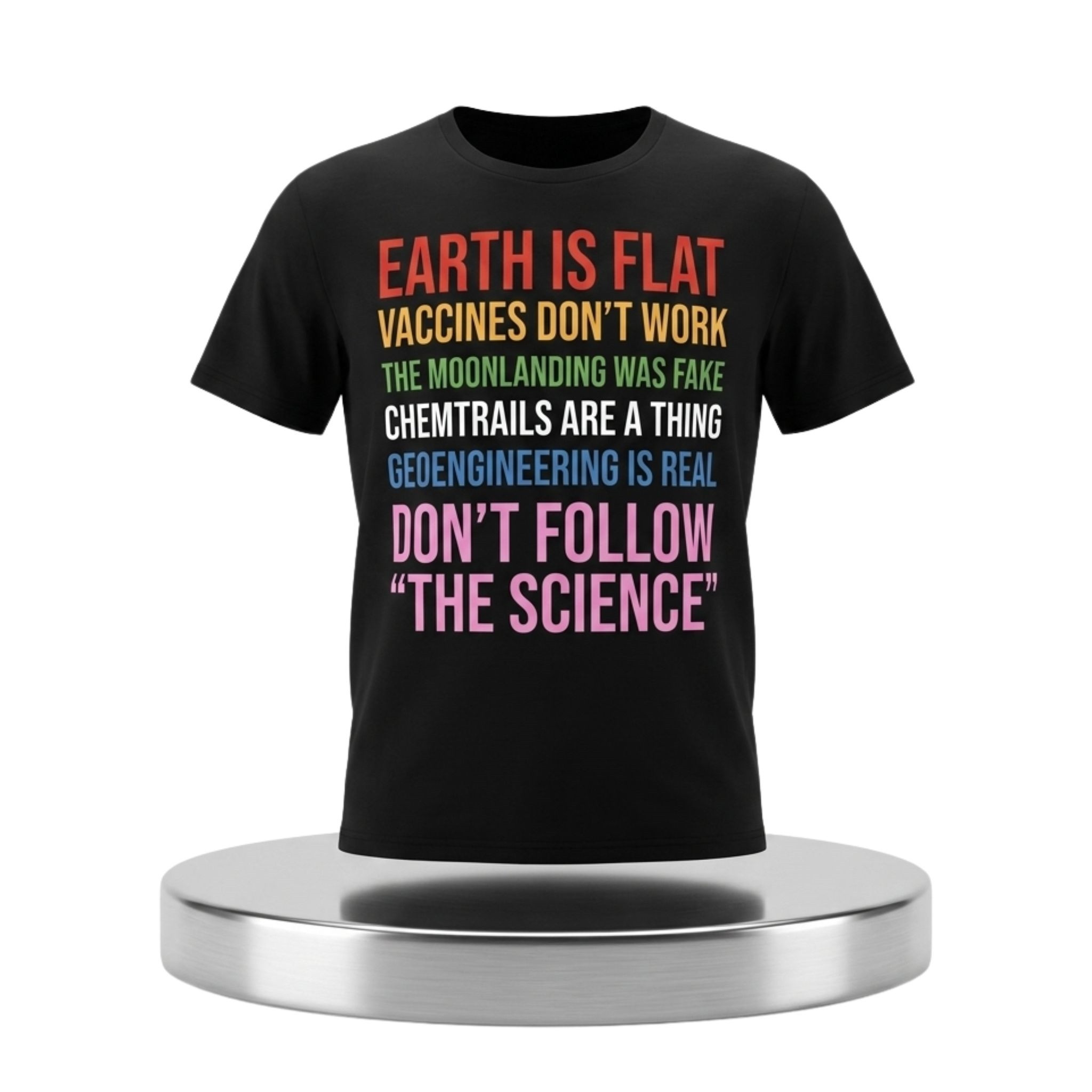 Chemtrails Are A Thing Geoengineering Is Real Don't Follow The Science Shirt Chemtrails Are A Thing Geoengineering Is Real Don't Follow The Science Shirt