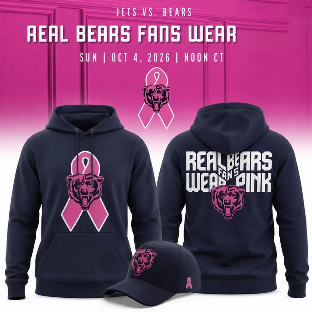Chicago Bears Real Bears Fans Wear Pink Ribbon 2026 Hoodie Chicago Bears Merch Present For Fans