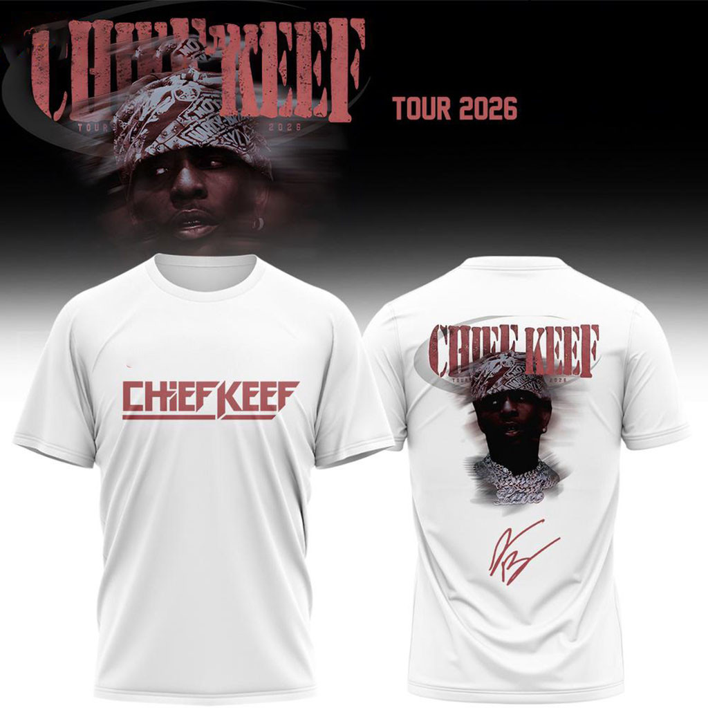 Chief Keef Tour 2026 Signature White T-Shirt Chief Keef Merch Best Gift For Rapper Fans Chief Keef Tour 2026 Signature White T-Shirt Chief Keef Merch Best Gift For Rapper Fans
