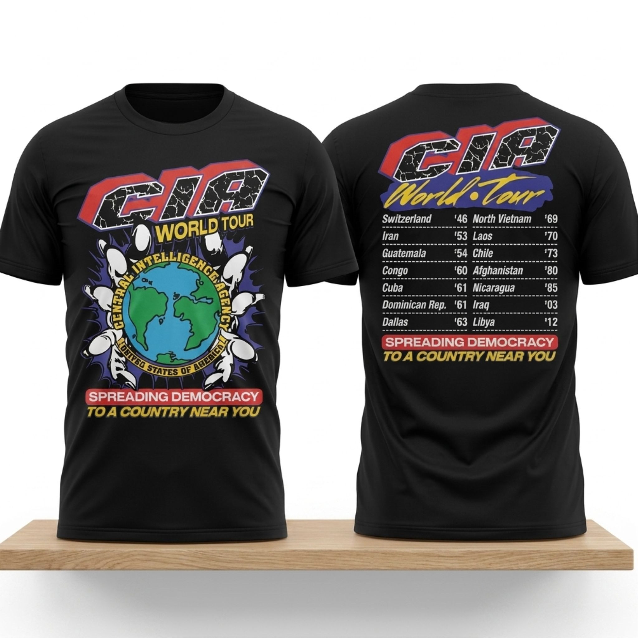 CIA World Tour Spreading Democracy To A Country Near You Shirt CIA Merch Hip Hop Fan Gifts