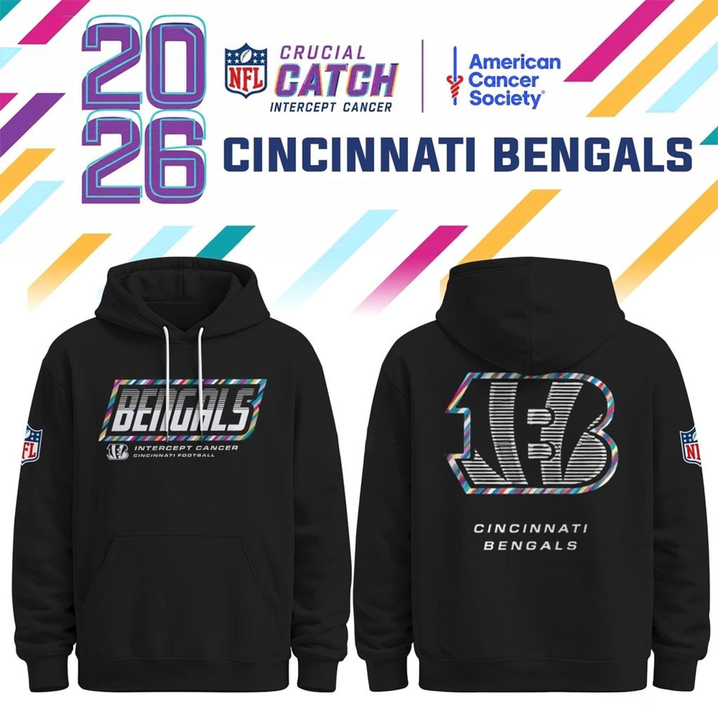 Cincinnati Bengals NFL Crucial Catch 2026 Hoodie Cincinnati Bengals Merch Gift For Football Fan