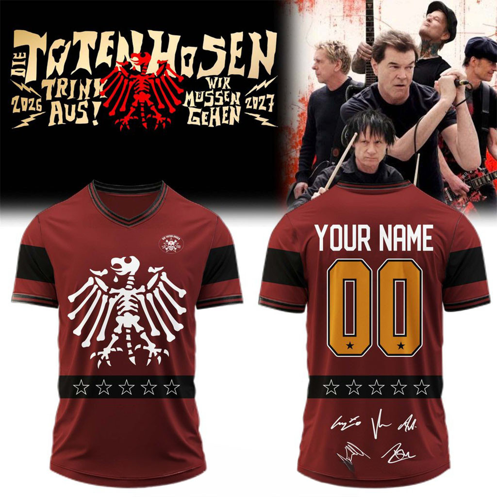 Custom Die Toten Hosen Merch Trink Aus Wir Mussen Gehen Tour 2026 27 Football Jersey Fan Gifts