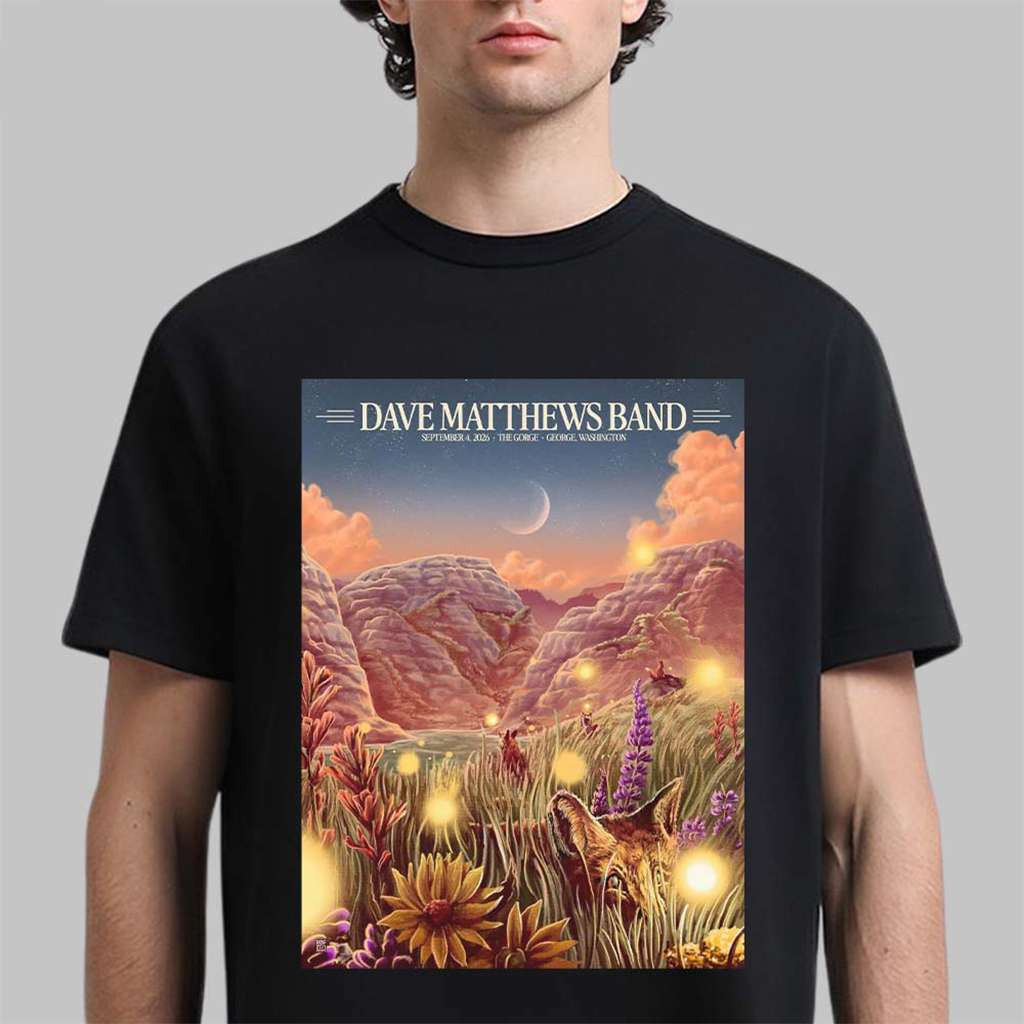 Dave Matthews Band George WA 2026 Night 1 Shirt Dave Matthews Merch Gifts For Friends