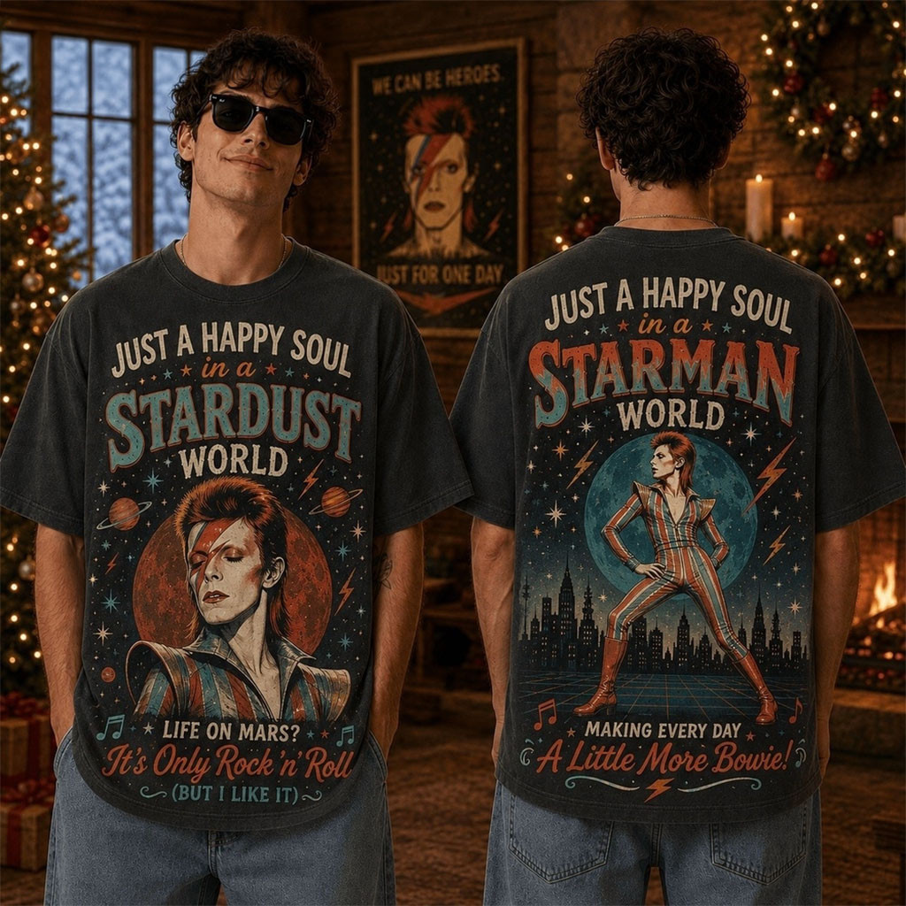 David Bowie Merch Just A Happy Soul In A Stardust WorldX Making Every Day A Little More T-Shirt David Bowie Merch Just A Happy Soul In A Stardust WorldX Making Every Day A Little More T-Shirt