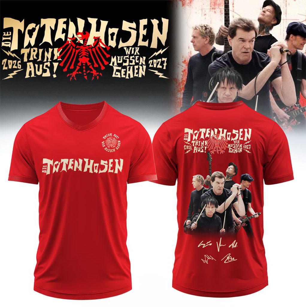 Die Toten Hosen Merch Trink Aus Wir Mussen Gehen Tour 2026 27 Jersey Gifts For Band Fan