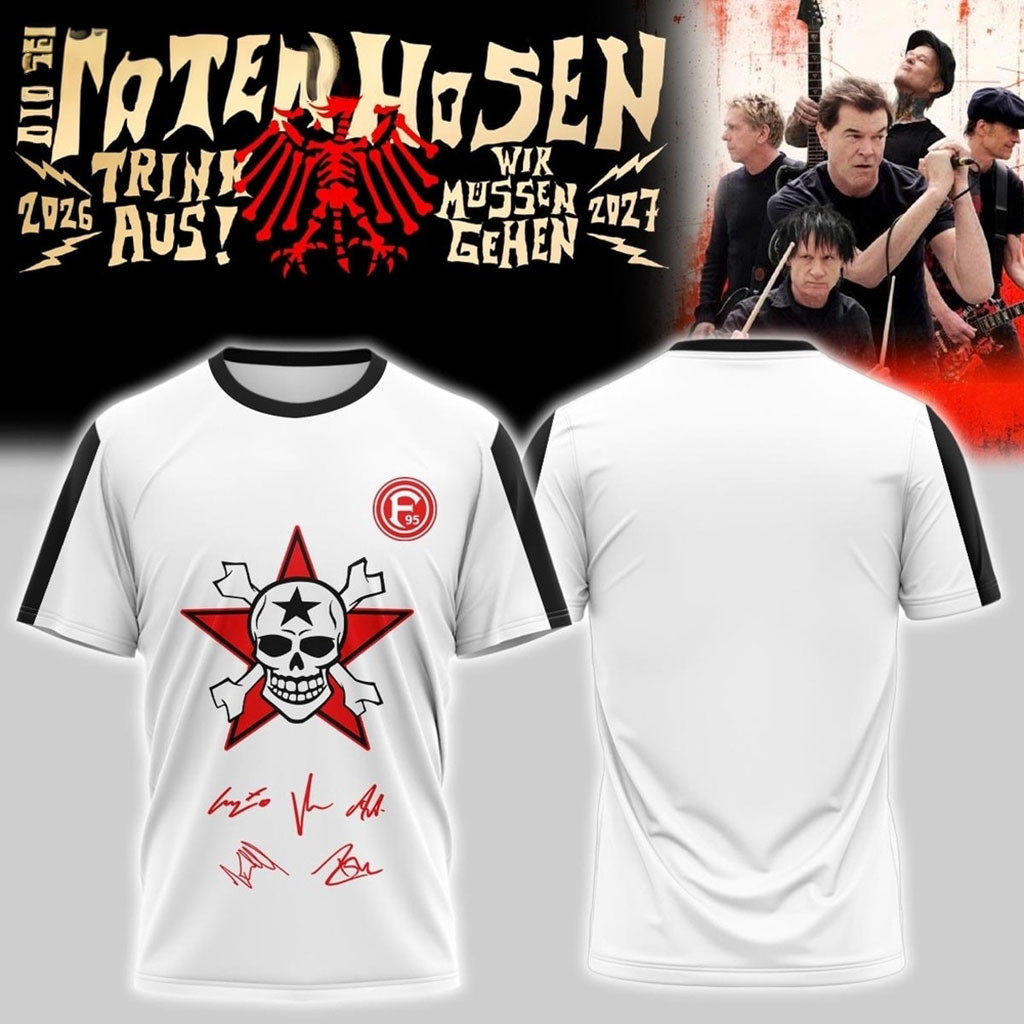 Die Toten Hosen Merch Trink Aus Wir Mussen Gehen Tour 2026 27 White T-Shirt Gift For Music Fan