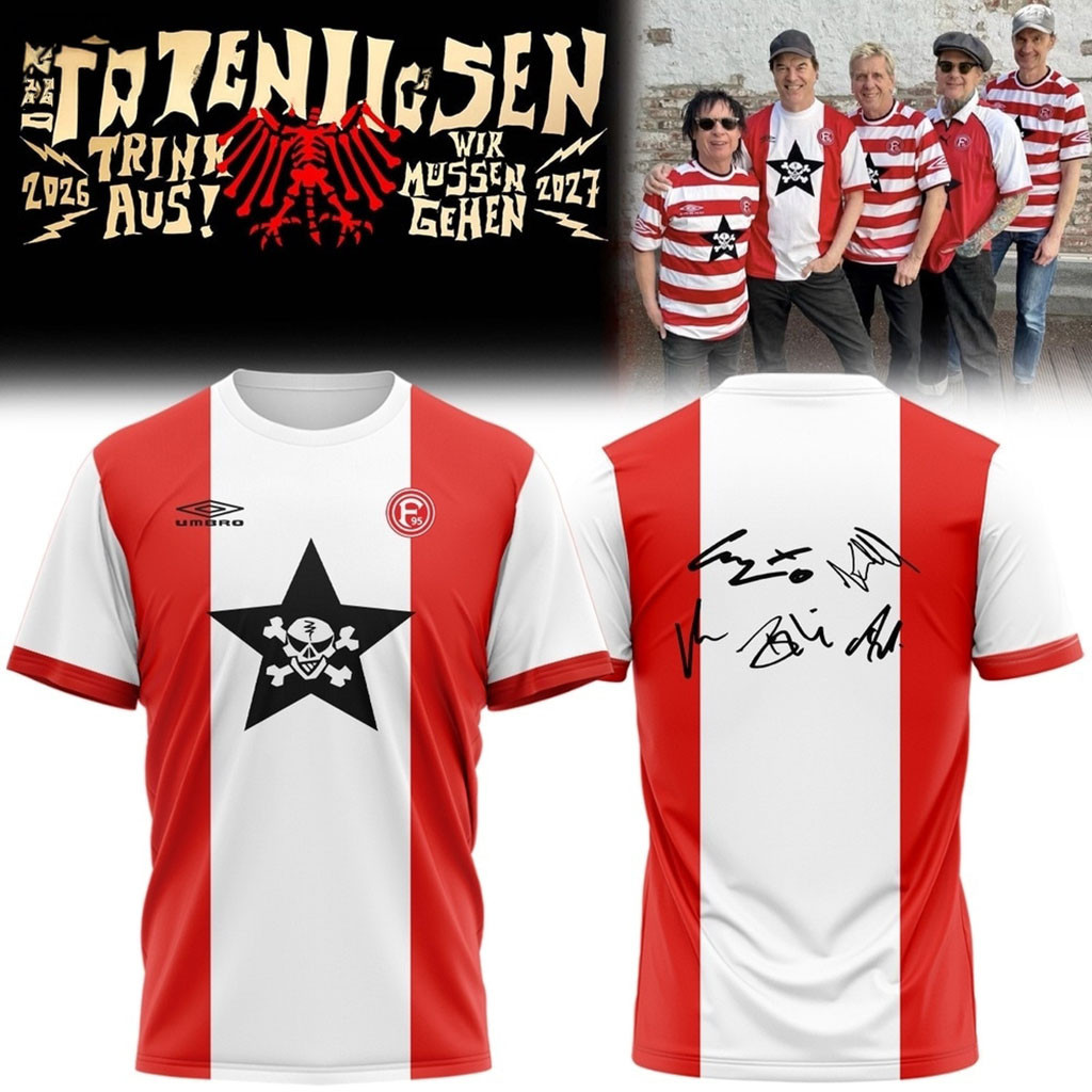 Die Toten Hosen Trink Aus Wir Mussen Gehen Tour 2026 2027 T-Shirt Die Toten Hosen Merch Gifts Die Toten Hosen Trink Aus Wir Mussen Gehen Tour 2026 2027 T-Shirt Die Toten Hosen Merch Gifts