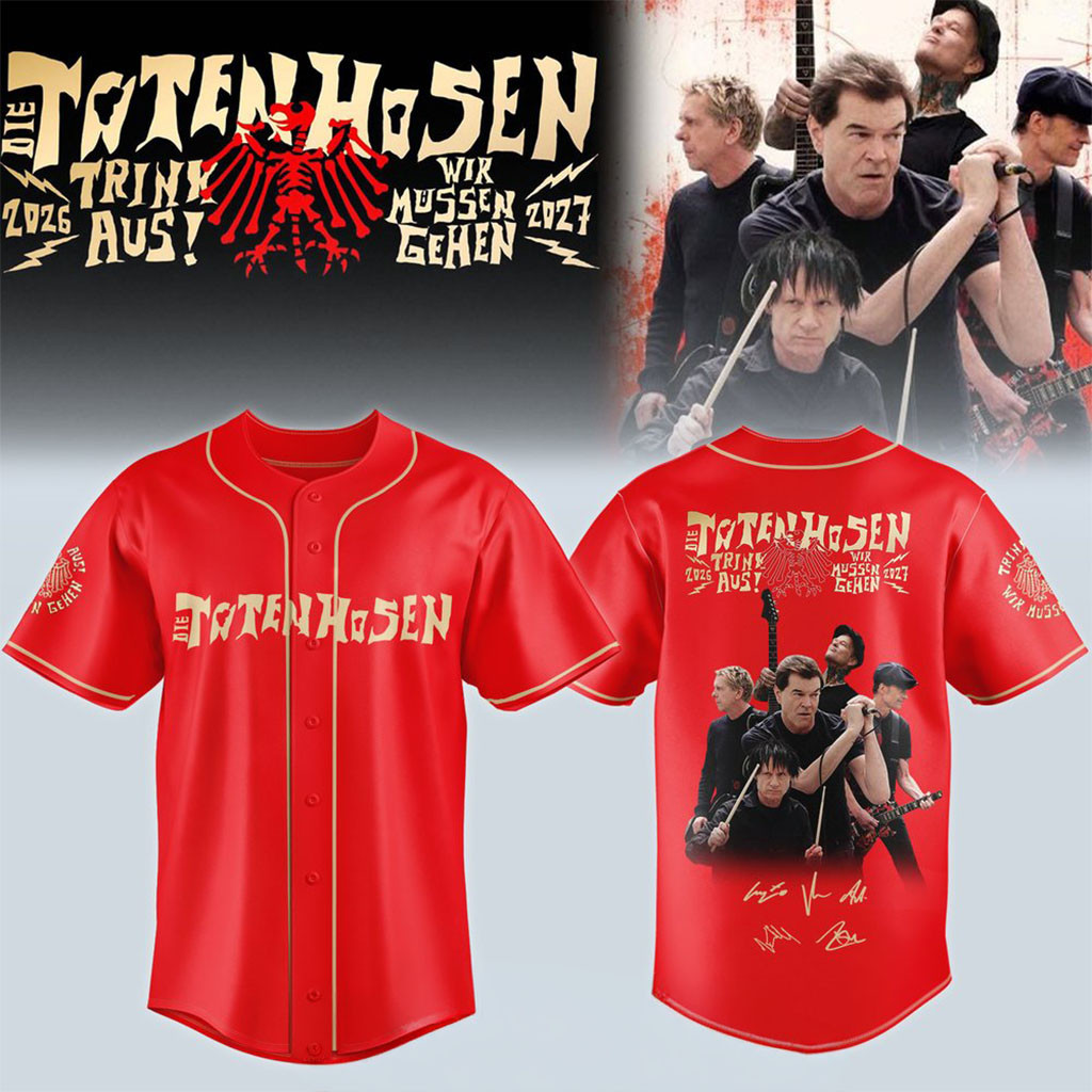 Die Toten Hosen Trink Aus Wir Mussen Gehen Tour 2026 27 Baseball Jersey Die Toten Hosen Merch