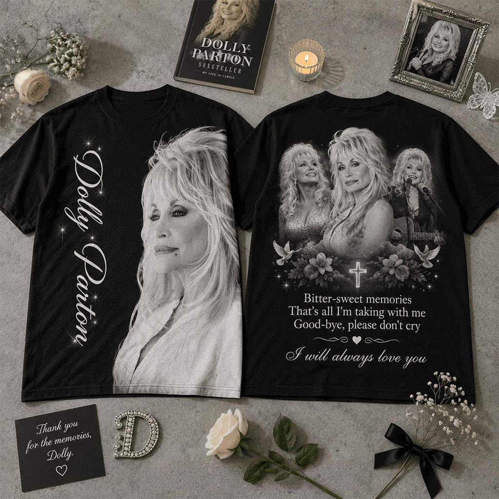Dolly Parton Bittersweet Memories 2026 Always Love You T-Shirt RIP Dolly Parton Memorial Gifts