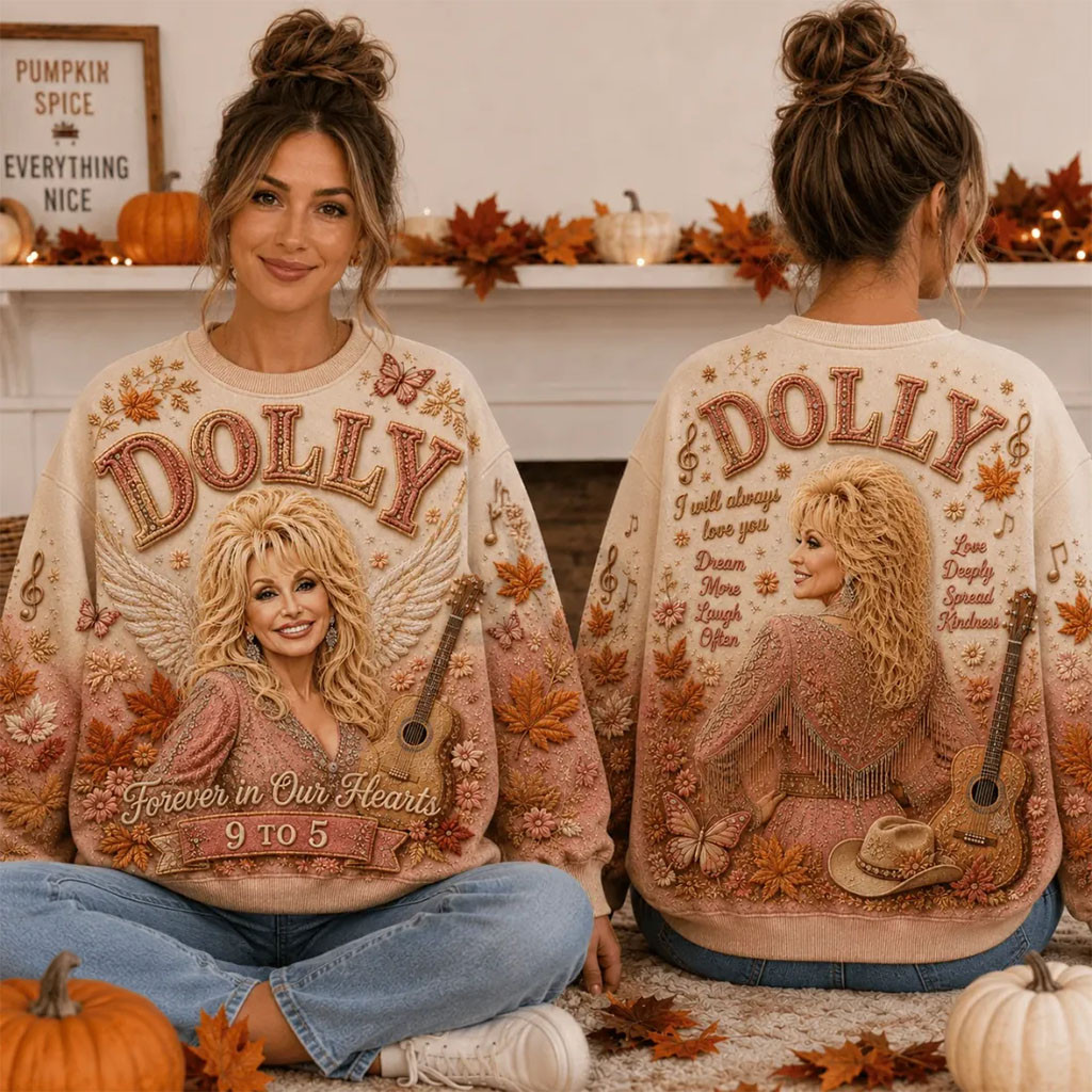 Dolly Parton Forever In Our Hearts Autumn Sweatshirt Dolly Parton Merch RIP Gifts Dolly Parton Forever In Our Hearts Autumn Sweatshirt Dolly Parton Merch RIP Gifts