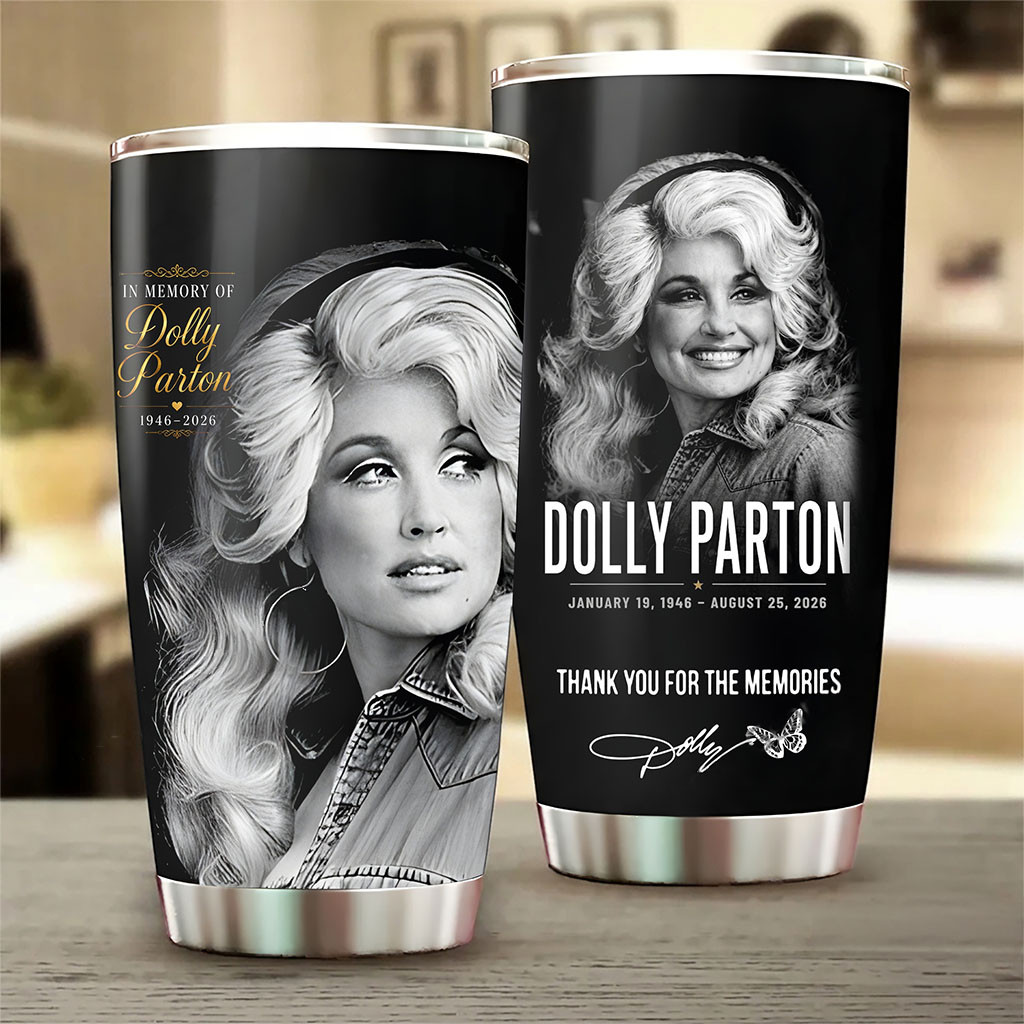 Dolly Parton In Memory Of Thank You For The Memories 2026 Tumbler Dolly Parton RIP Gifts