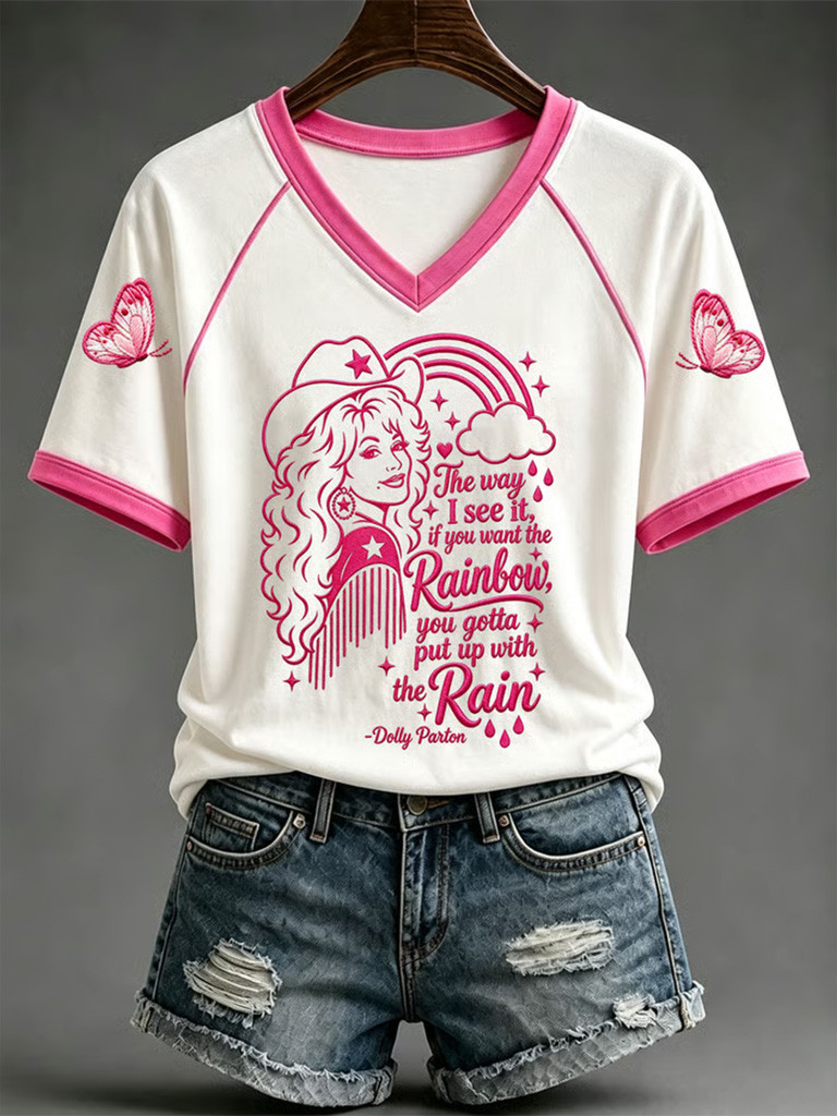 Dolly Parton Memorial Merch If You Want The Rainbow You Gotta Put Up With The Rain V-Neck Shirt