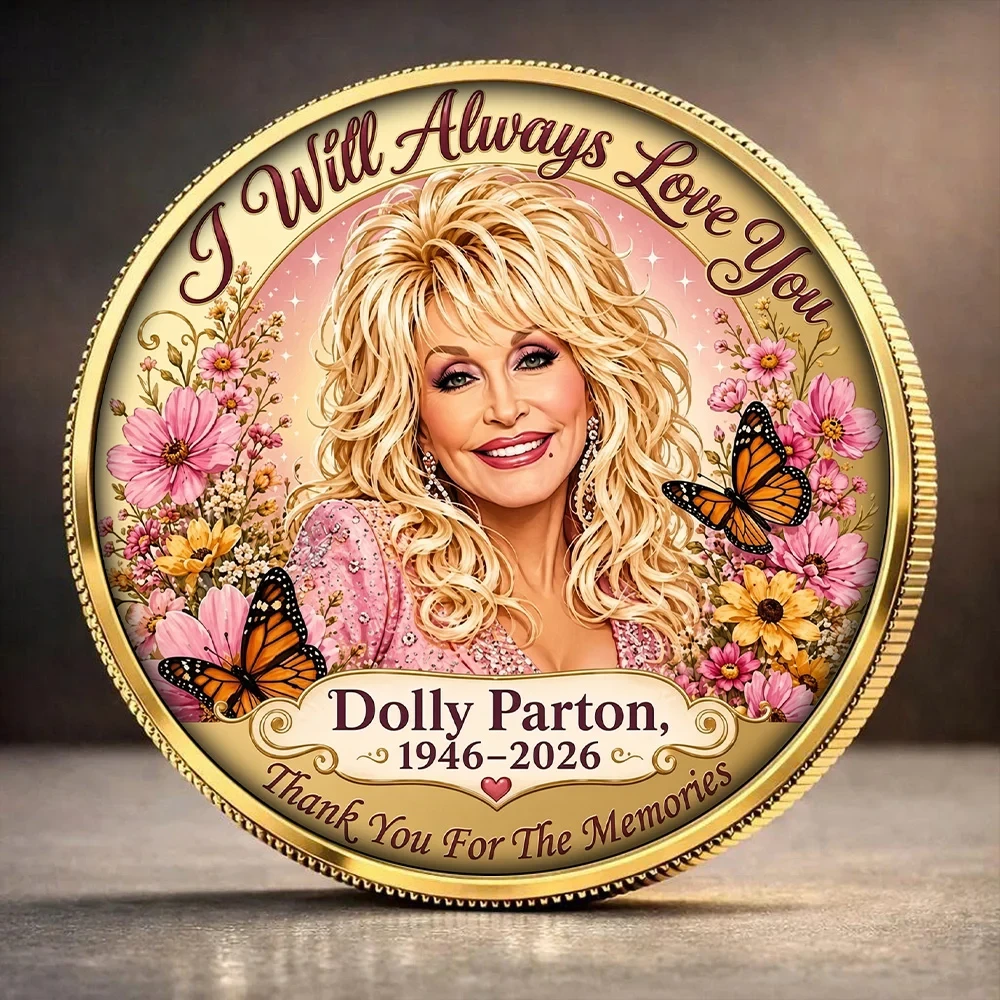 Dolly Parton Merch I Will Always Love You 1946 2026 Coin RIP Dolly Parton Merch Gift For Fans
