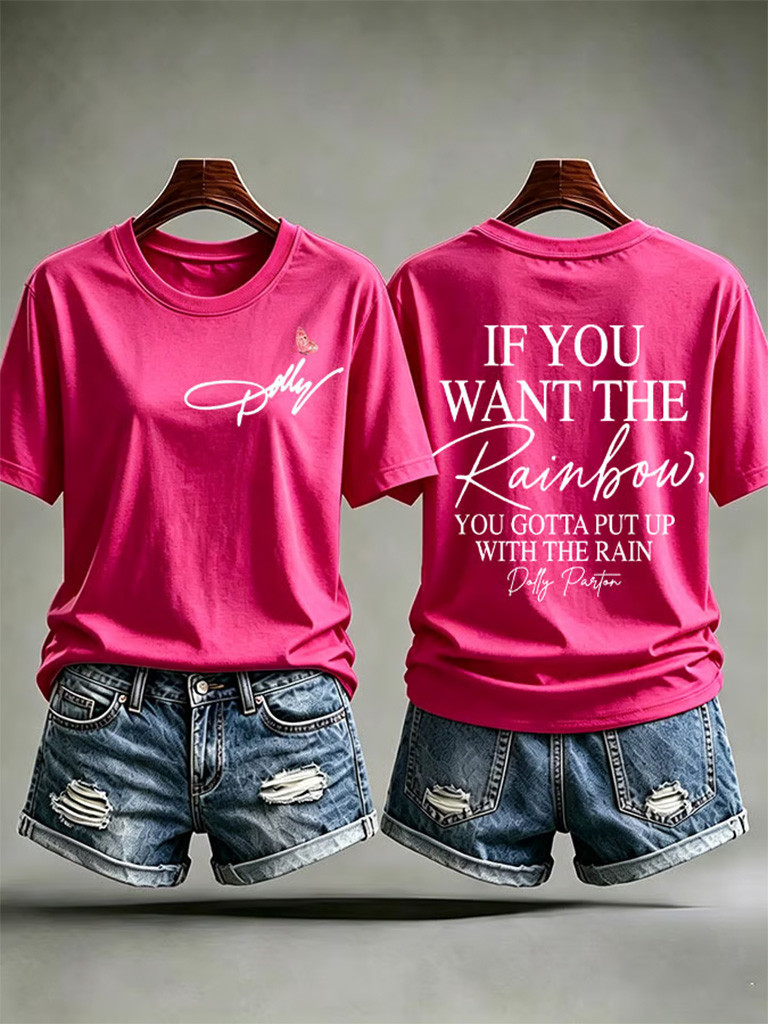 Dolly Parton Merch If You Want The Rainbow You Gotta Put Up With The Rain Shirt Memorial Gifts
