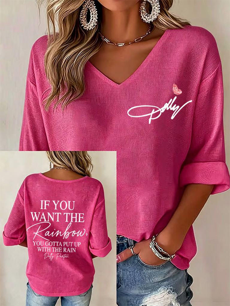 Dolly Parton Merch If You Want The Rainbow You Gotta Put Up With The Rain V-Neck Long Sleeve Shirt