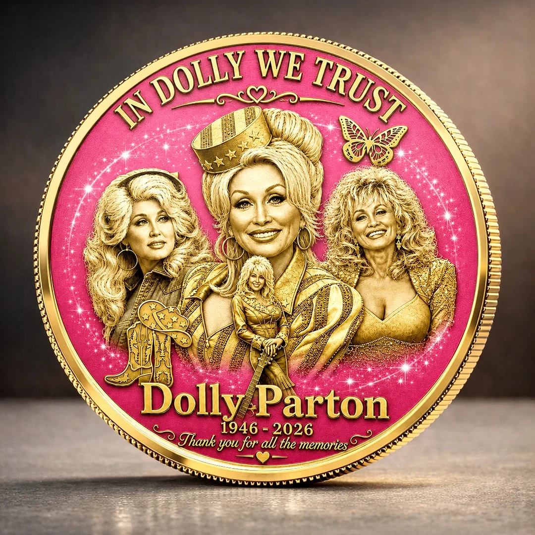 Dolly Parton Merch In Dolly We Trust 1946 2026 Coin Thank You For All The Memories Coin RIP Dolly Parton Merch In Dolly We Trust 1946 2026 Coin Thank You For All The Memories Coin RIP