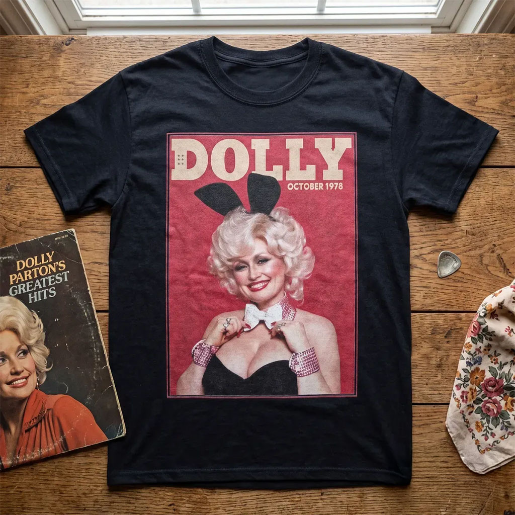 Dolly Parton Playboy Bunny October 1978 Shirt Dolly Parton Merch Great Gifts For Music Lovers Dolly Parton Playboy Bunny October 1978 Shirt Dolly Parton Merch Great Gifts For Music Lovers