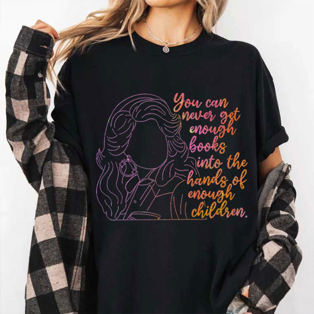 Dolly Parton You Can Never Get Enough Books Reading Enthusiast Shirt Dolly Parton Memorial Gift