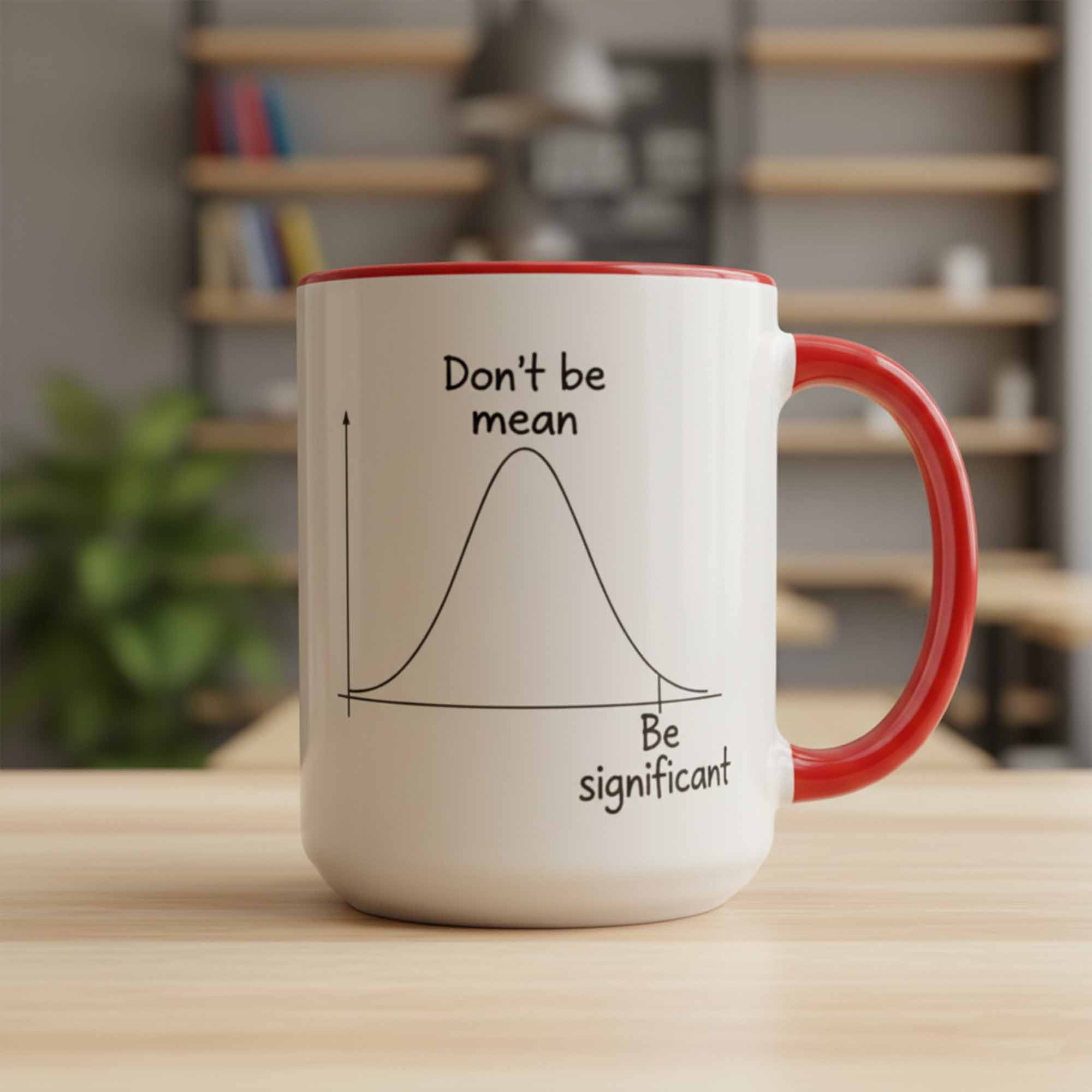Don't be mean be significant mug