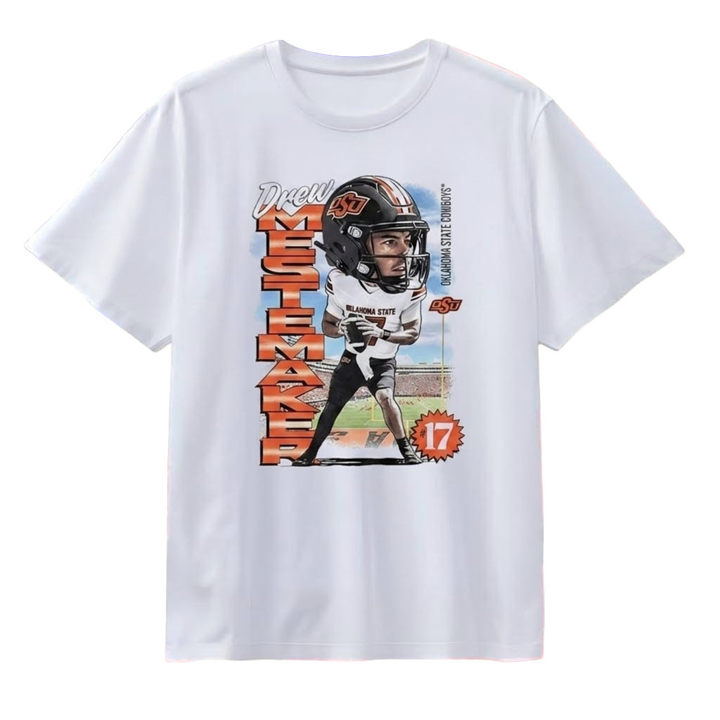 Drew Mestemaker Oklahoma State Cowboys No 17 T-Shirt Drew Mestemaker Merch Gift For Fan Drew Mestemaker Oklahoma State Cowboys No 17 T-Shirt Drew Mestemaker Merch Gift For Fan