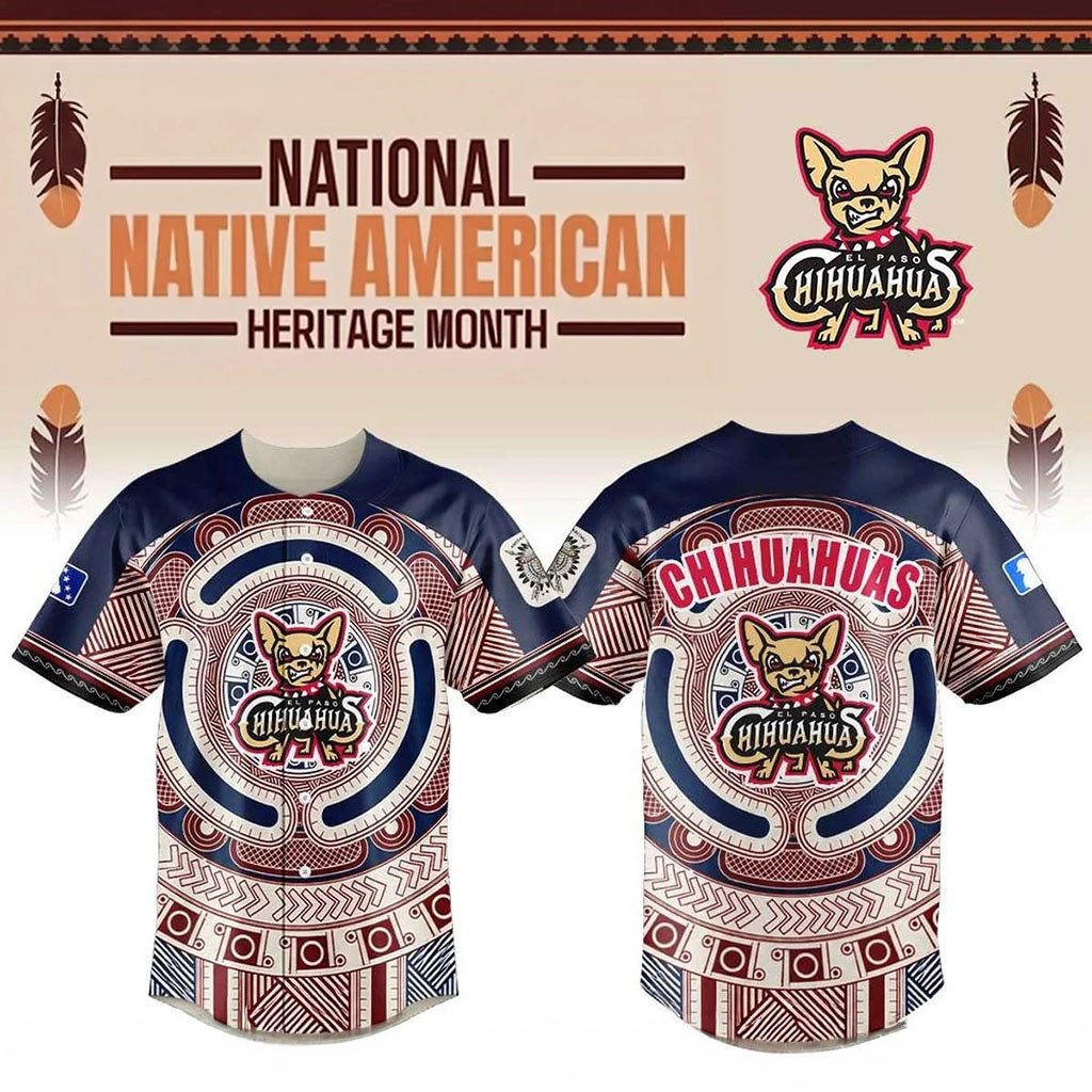 El Paso Chihuahuas Native American Heritage Jersey Chihuahuas Merch Gifts For Baseball Fans El Paso Chihuahuas Native American Heritage Jersey Chihuahuas Merch Gifts For Baseball Fans
