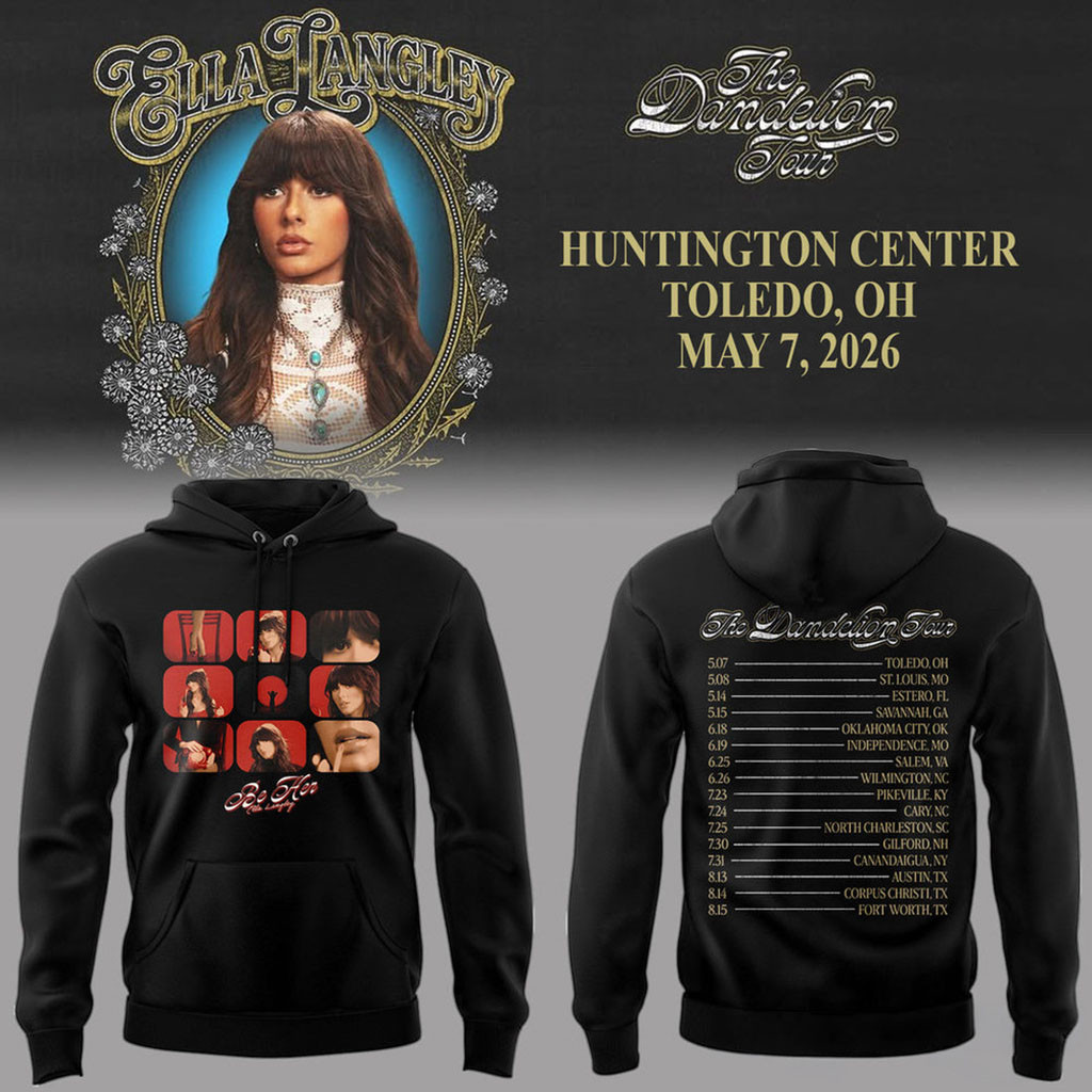 Ella Langley Dandelion 2026 Tour Stops List Hoodie Ella Langley Merch Gift Ideas For Music Lovers Ella Langley Dandelion 2026 Tour Stops List Hoodie Ella Langley Merch Gift Ideas For Music Lovers