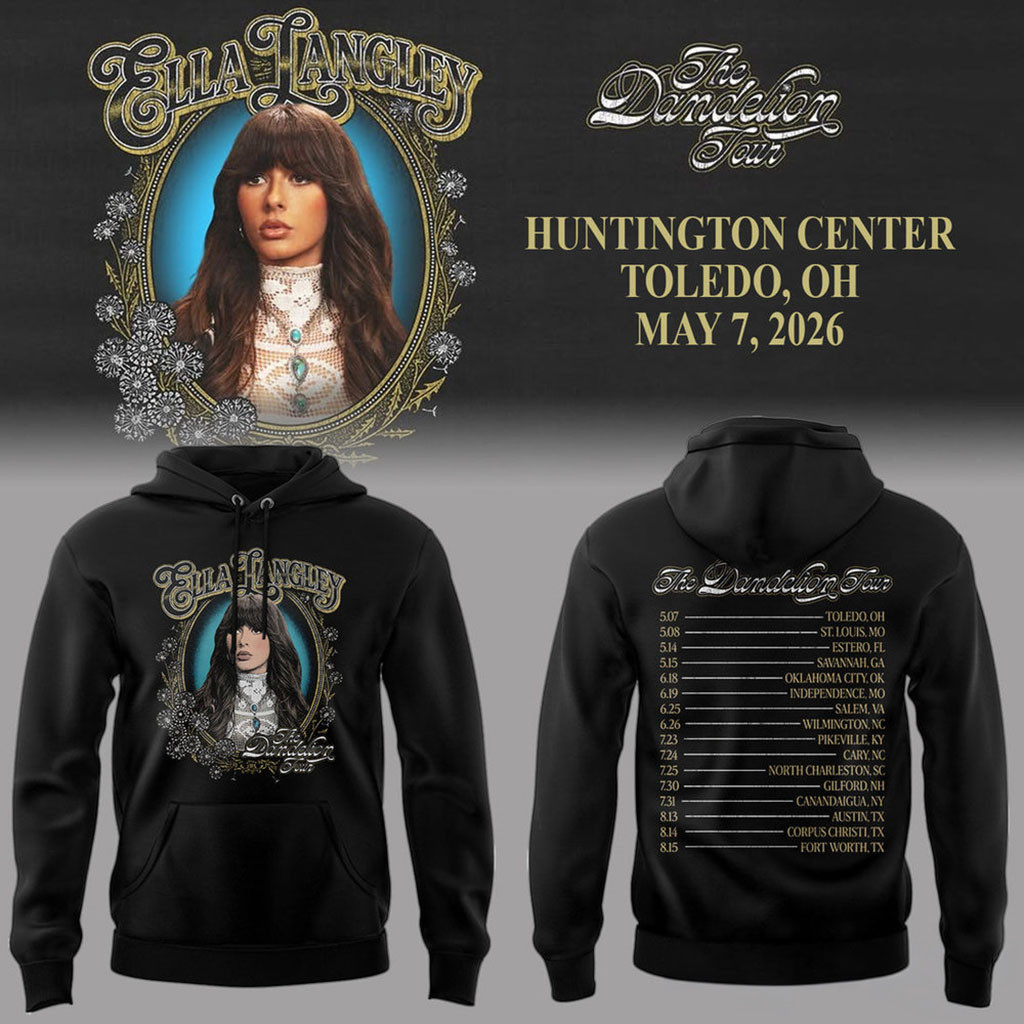 Ella Langley Dandelion 2026 Tour Stops List Hoodie Ella Langley Merch Gifts For Music Lovers