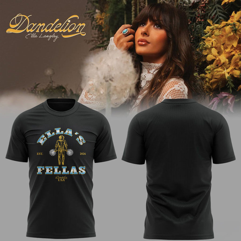 Ella Langley Dandelion Ella's Fellas T-Shirt Ella Langley Merch Birthday Gifts For Music Lovers