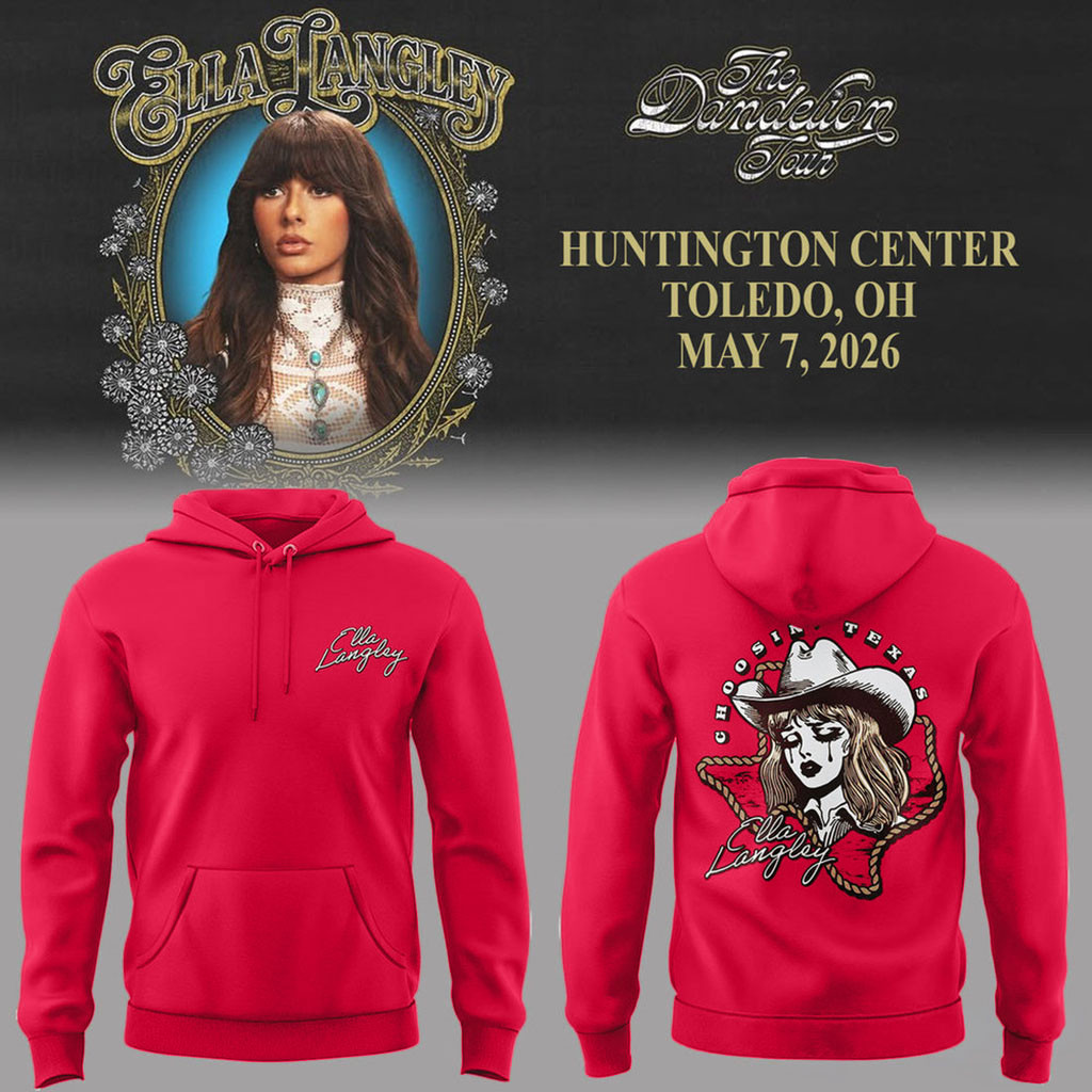 Ella Langley Dandelion Tour Choosin Texas Graphic Hoodie Ella Langley Merch Gifts For Music Fan