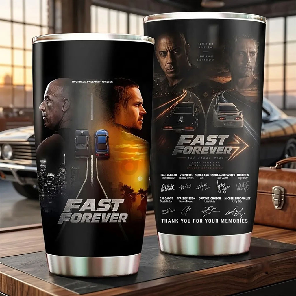 Fast And Furious 25th Anniversary Tumbler Fast Forever The Final Ride Fast And Furious Merch