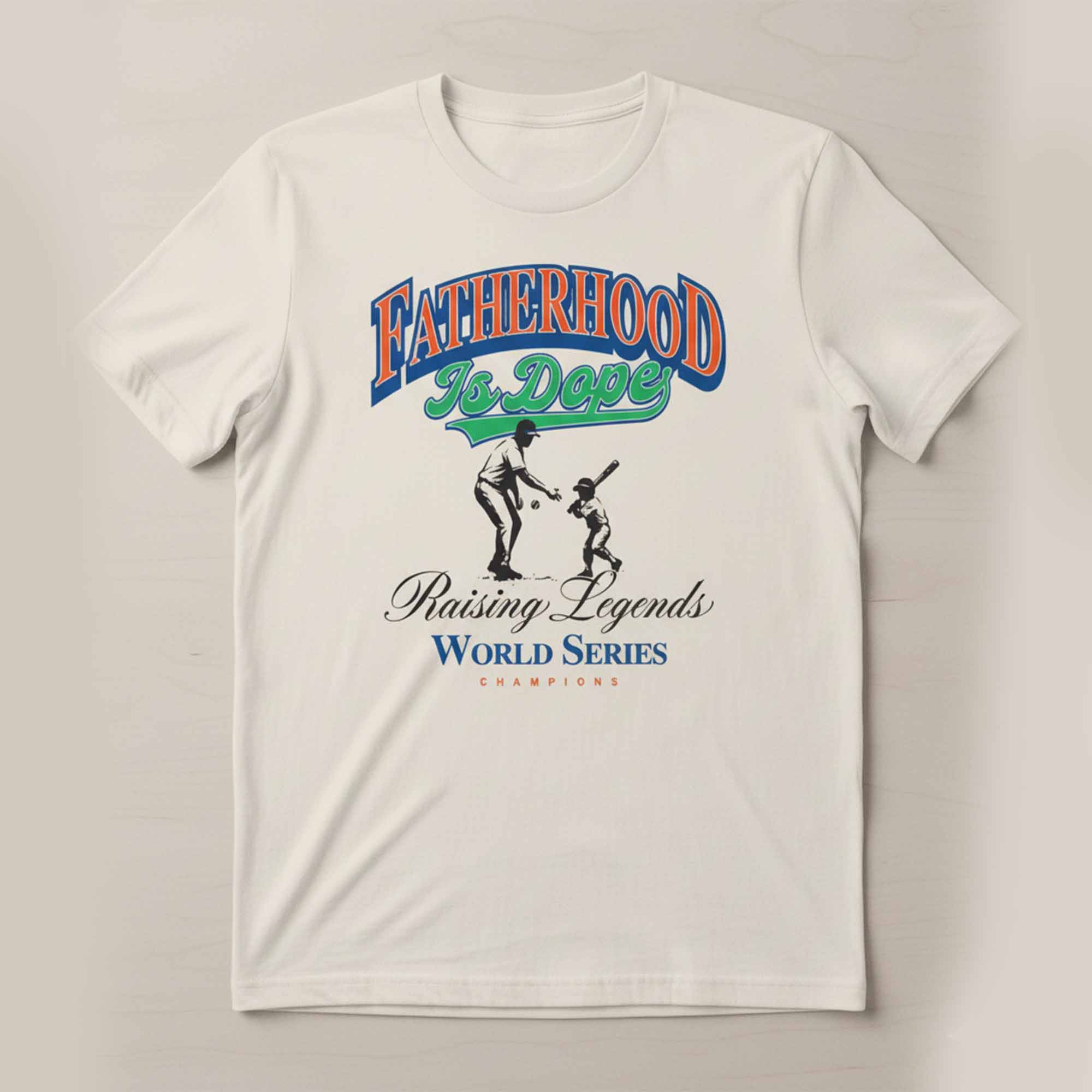 Fatherhood Js Dope Raising Legends World Series Champions Shirt