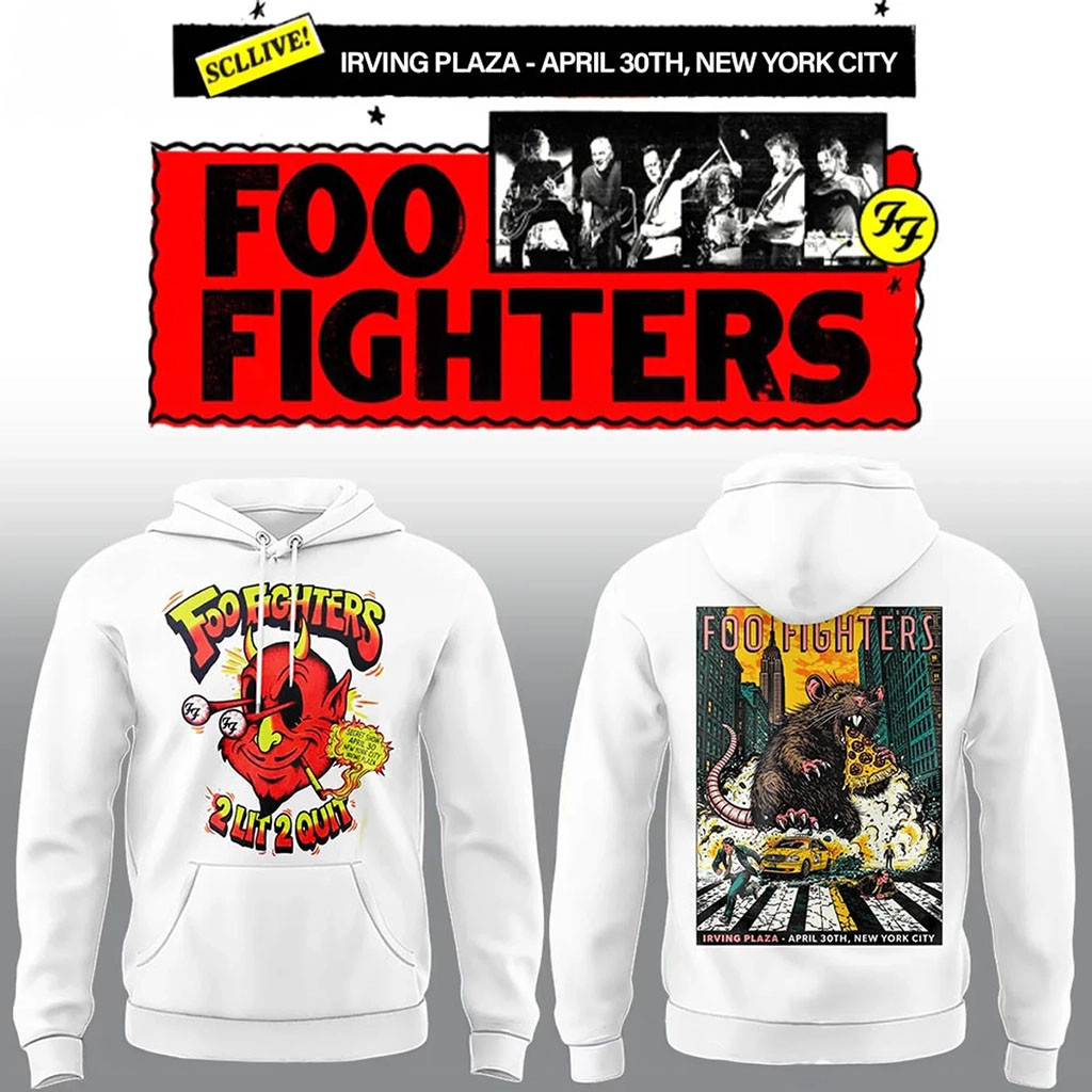Foo Fighters Merch FF Secret Show At Irving Plaza NYC 2026 Hoodie 2 Lit 2 Quit Hoodie White