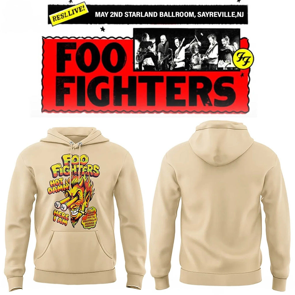 Foo Fighters Merch FF Secret Show At Starland Ballroom Hoodie Hot Damn Here I Am Hoodie 2026