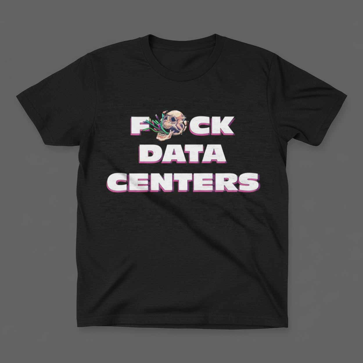 Fuck Data Centers Shirt