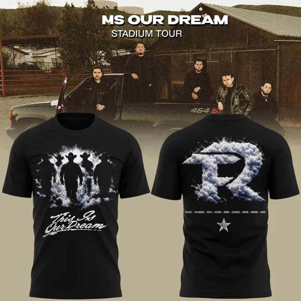 Fuerza Regida This Is Our Dream Stadium Tour 2026 T-Shirt Fuerza Regida Merch Gifts For Fans