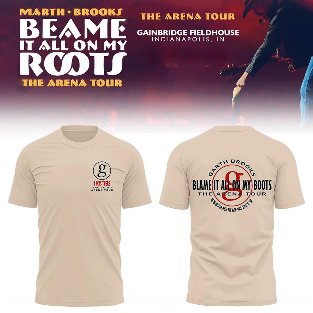 Garth Brooks Merch Blame It All On My Roots The Arena Tour T-Shirt I Was There Apparel Garth Brooks Merch Blame It All On My Roots The Arena Tour T-Shirt I Was There Apparel