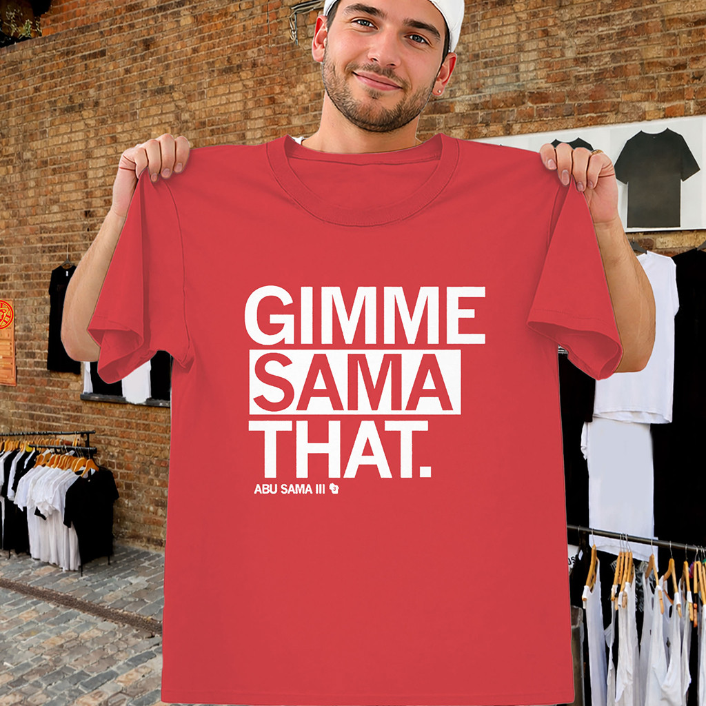 Gimme Sama That Shirt Abu Sama III Wisconsin Football Tee Present For Brothers Gimme Sama That Shirt Abu Sama III Wisconsin Football Tee Present For Brothers