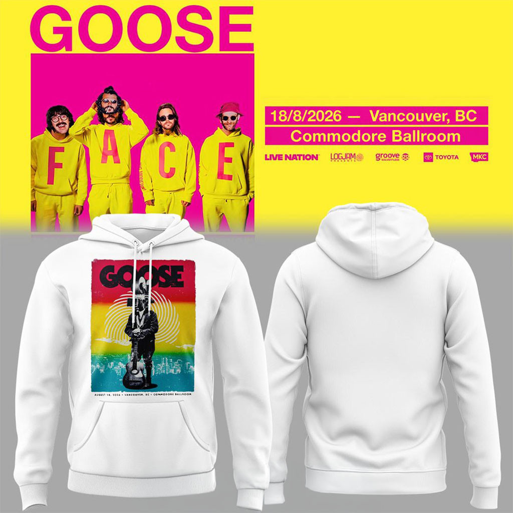 Goose Band Tour 2026 In Vancouver BC Hoodie Goose Band Merch Cool Gifts For Music Lovers Goose Band Tour 2026 In Vancouver BC Hoodie Goose Band Merch Cool Gifts For Music Lovers