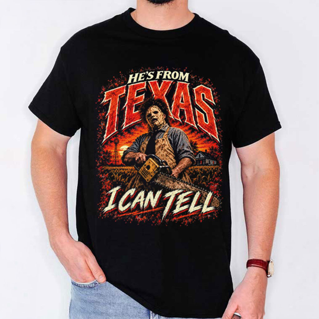 Halloween He's From Texas I Can Tell Texas Horror T-Shirt Spooky Southern Halloween Shirt
