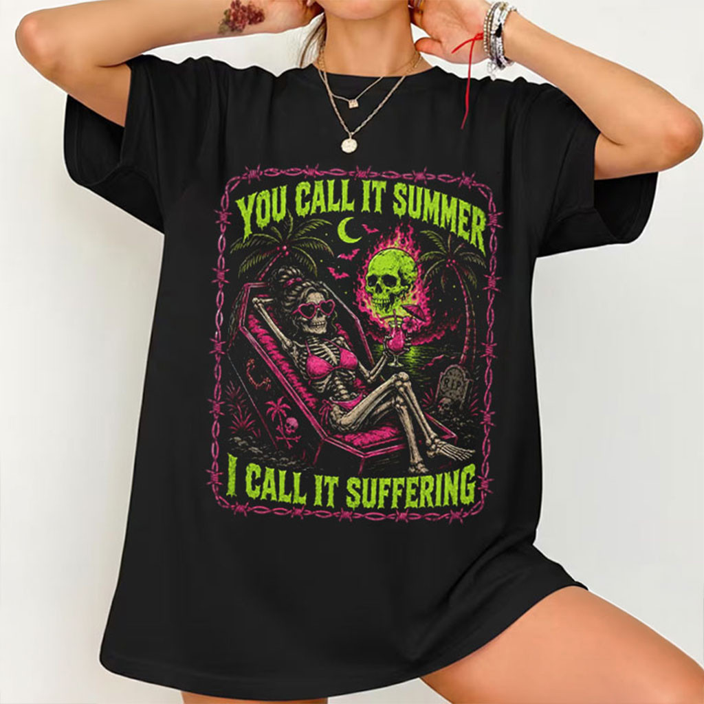 Halloween You Call It Summer I Call It Suffering Coffin Skeleton T-Shirt Spooky Gifts